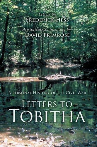 Letters to Tobitha: A Personal History of the Civil War