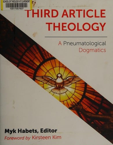 Third Article Theology: a pneumatological dogmatics