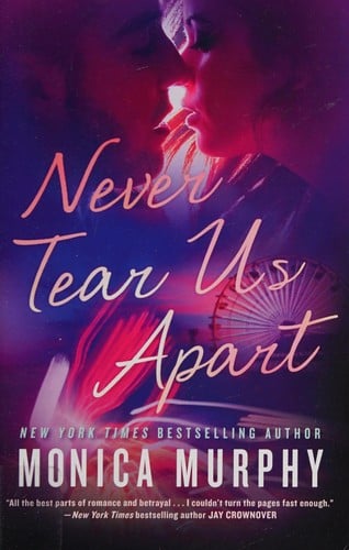 Never tear us apart: a novel