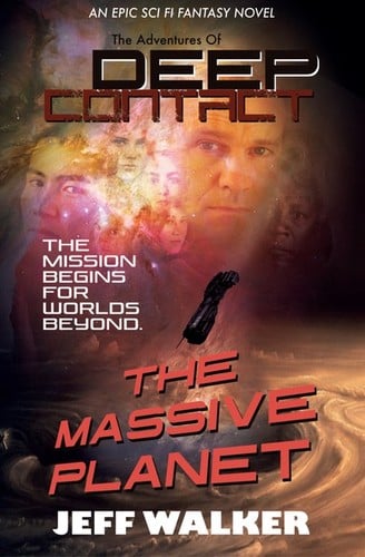 Massive Planet: The Adventures of Deep Contact