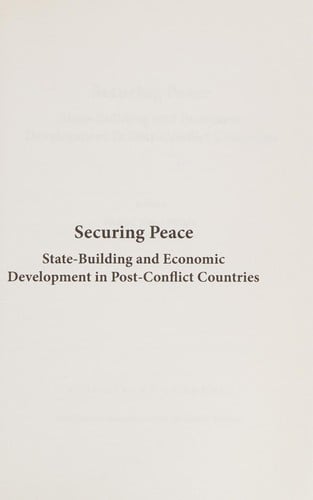 Securing Peace: State-Building and Economic Development in Post-Conflict Countries