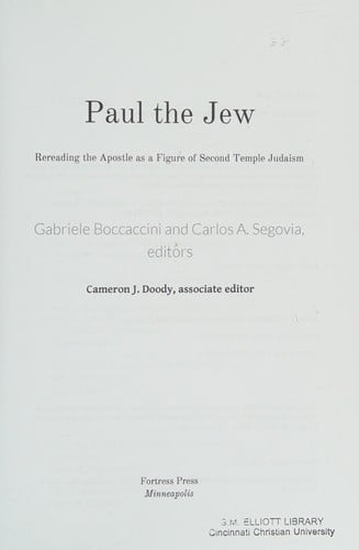 Paul the Jew: rereading the apostle as a figure of Second Temple Judaism