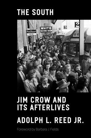 South: Jim Crow and Its Afterlives