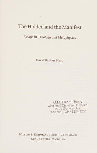 Hidden and the Manifest: Essays in Theology and Metaphysics
