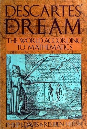Descartes' Dream: The World According to Mathematics