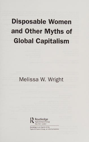 Disposable women and other myths of global capitalism