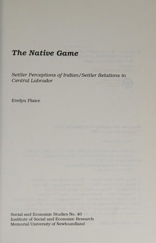 The native game: settler perceptions of Indian/settler relations in central Labrador