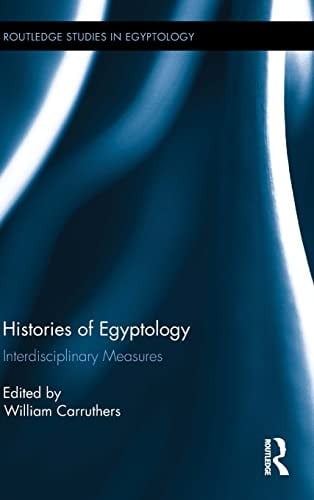 Histories of Egyptology: Interdisciplinary Measures
