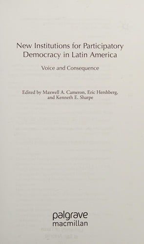 New institutions for participatory democracy in Latin America: voice and consequence