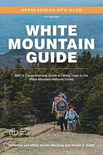 White Mountain Guide: AMC's Comprehensive Guide to Hiking Trails in the White Mountain National Forest