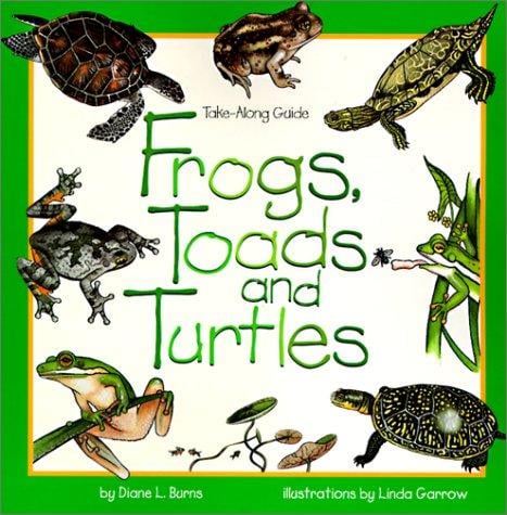 Frogs, Toads and Turtles (Take-Along Guide)