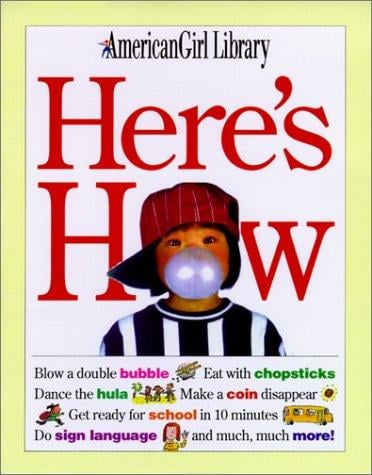 Here's How (American Girl Library)