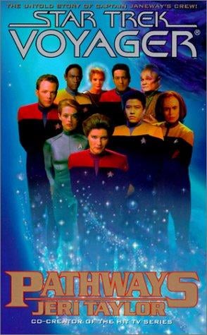 Pathways (Star Trek Voyager (Paperback Numbered))
