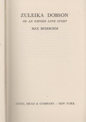 Zuleika Dobson: or, AnOxford love story