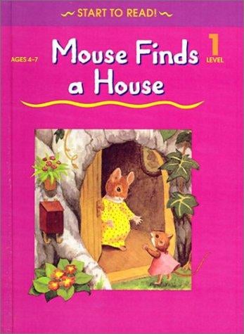 Mouse Finds a House (School Zone Start to Read Book)