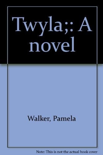 Twyla: a novel.