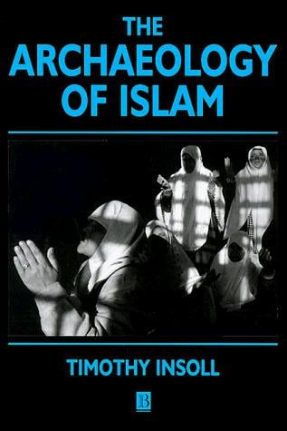 The archaeology of Islam