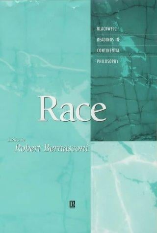 Race (Blackwell Readings in Continental Philosophy)