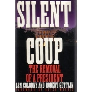 Silent coup: the removal of Richard Nixon