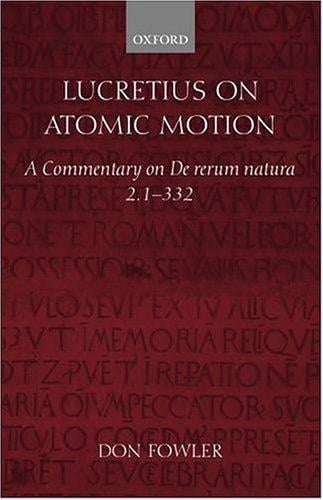 Lucretius on atomic motion: a commentary on De rerum natura, book two, lines 1-332