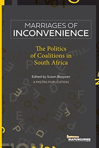 Marriages of inconvenience: the politics of coalition South Africa