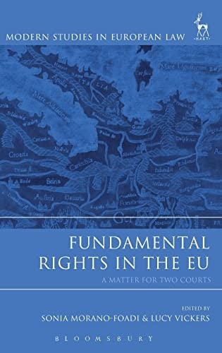 Fundamental Rights in the EU: A Matter for Two Courts