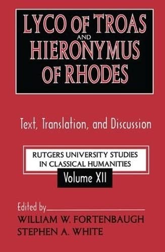 Lyco of Troas and Hieronymus of Rhodes: text, translation, and discussion
