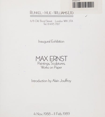 Max Ernst: paintings, sculptures, works on paper : inaugural exhibition, 4 Nov. 1988 - 11 Feb. 1989