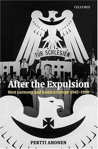 After the expulsion: West Germany and Eastern Europe, 1945-1990