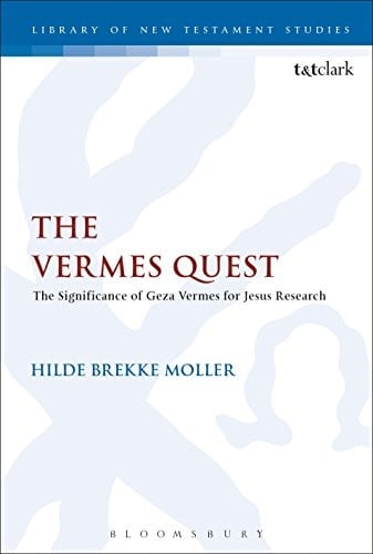 Vermes Quest: The Significance of Geza Vermes for Jesus Research