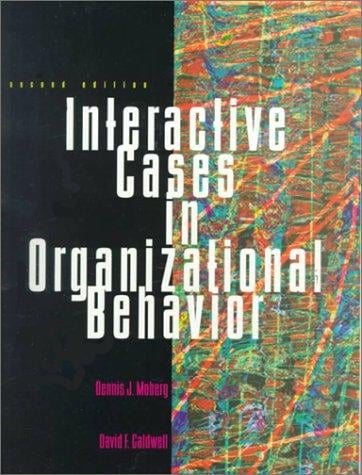 Interactive Cases in Organizational Behavior (2nd Edition)