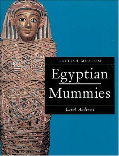 Egyptian Mummies: Revised Edition (British Museum Paperbacks)