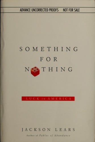 Something for Nothing: Luck in America