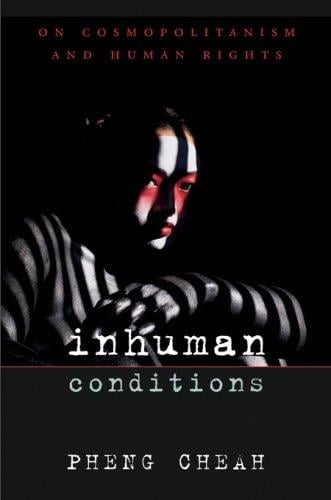 Inhuman Conditions: On Cosmopolitanism and Human Rights