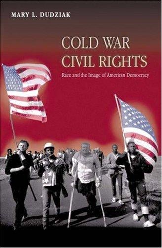 Cold War civil rights: race and the image of American democracy