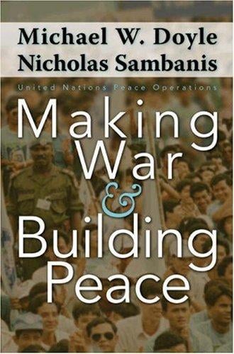 Making war and building peace: United Nations peace operations