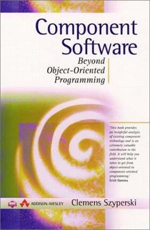 Component software: beyond object-oriented programming