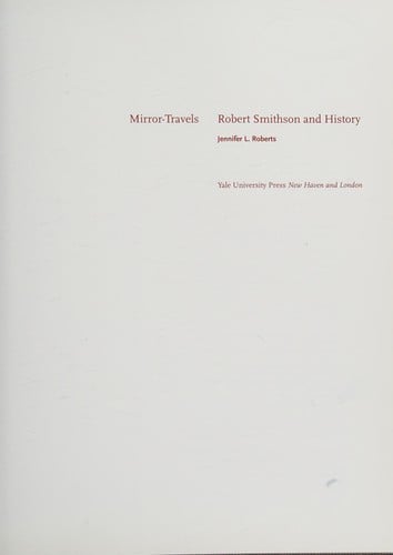 Mirror-travels: Robert Smithson and history