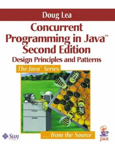 Concurrent programming in Java: design principles and patterns