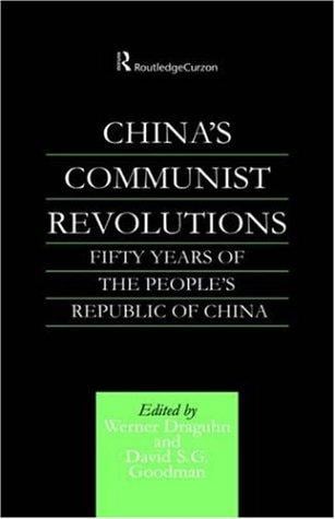 China's Communist Revolution: Fifty Years of The People's Republic of China
