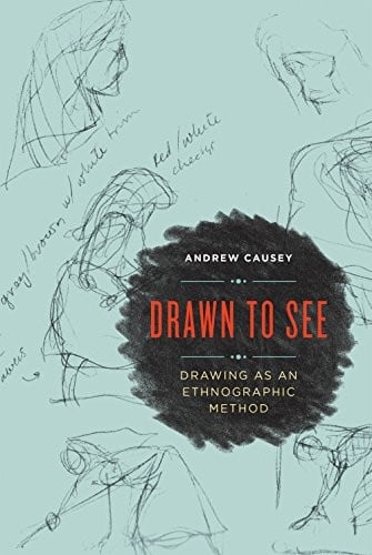 Drawn to See: Using Line Drawing As an Ethnographic Method