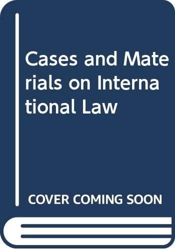 Cases and materials on international law