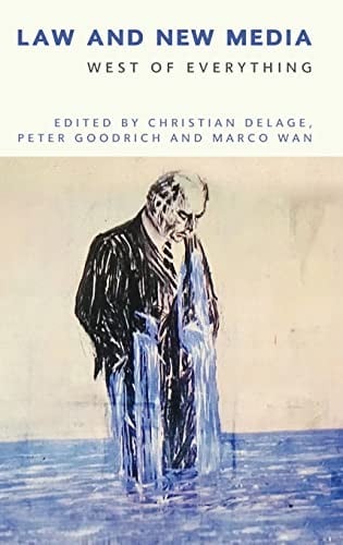 Law and New Media: West of Everything