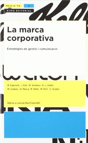 La marca corporativa: Estratègies de gestió i communicació