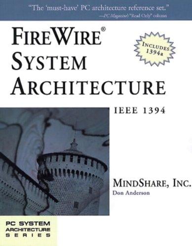 FireWire systems architecture: IEEE 1394