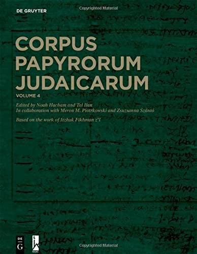 Corpus Papyrorum Judaicarum: Volume 4