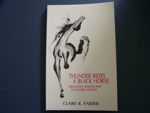 Thunder rides a black horse: Mescalero Apaches and the mythic present