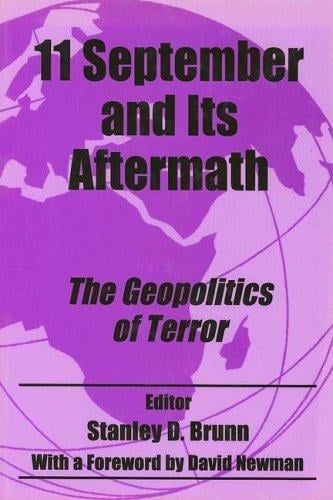 11 SEPTEMBER AND ITS AFTERMATH (Cass Studies in Geopolitics)