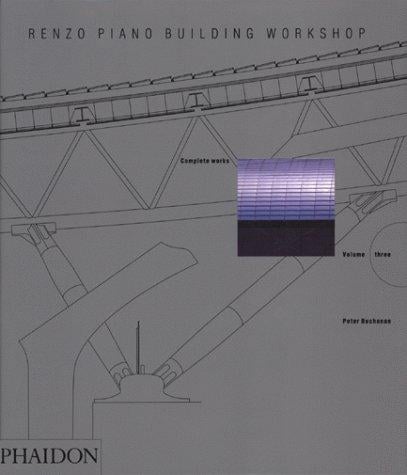 Renzo Piano Building Workshop: Complete Works (Renzo Piano Building Workshop)