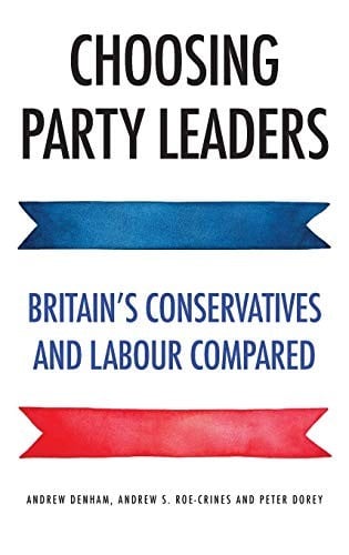 Choosing Party Leaders: Britain's Conservatives and Labour Compared